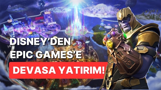 Disney Epic Games'e 1,5 Milyar Dolar Yatırım Yaptı: Yeni Evren Kuruluyor