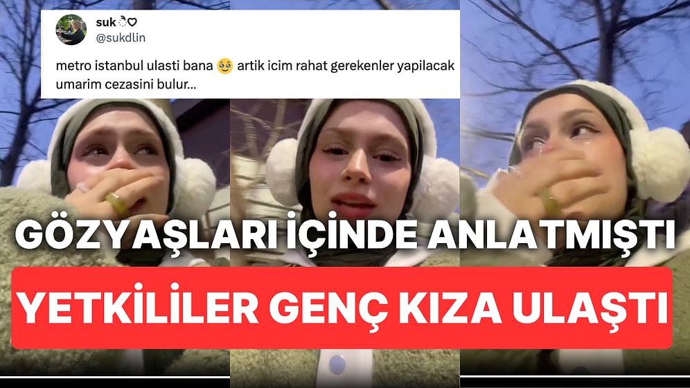 Metroda Taciz Edildiğini Gözyaşları İçinde Anlatan Genç Kıza Metro İstanbul Yetkilileri Ulaştı