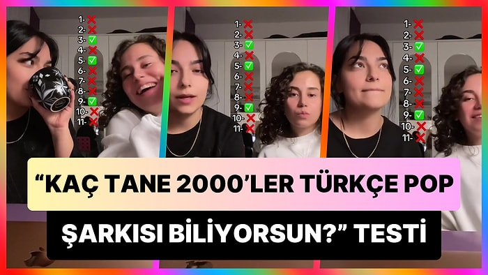 'Kaç Tane 2000'ler Türkçe Pop Şarkısı Biliyorsun?' Testi Yapan Gençler Size Yaşlandığınızı Hissettirecek