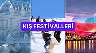 Soğuğun En Eğlenceli Hali: Türkiye’nin ve Dünyanın En İyi Kış Festivalleri