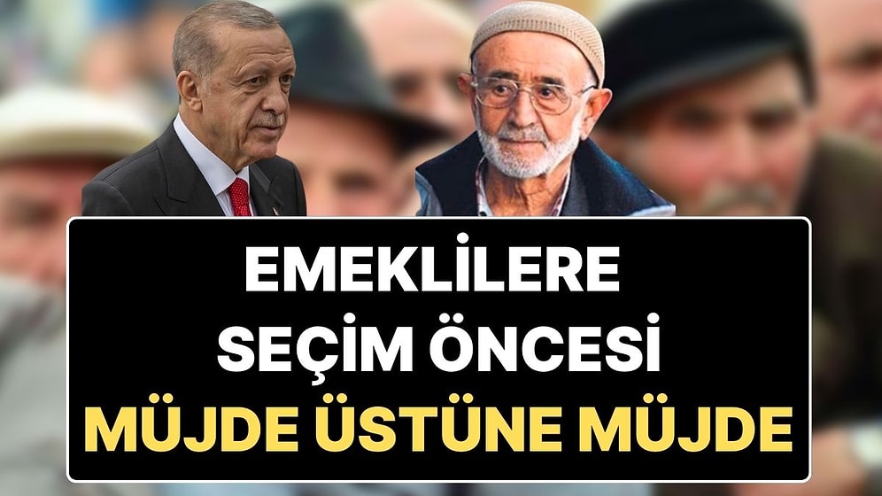 Cumhurbaşkanı Erdoğan’ın Hedefinde Emekliler Var: Emekli İkramiyesi, Fatura İndirimi, Kira Desteği