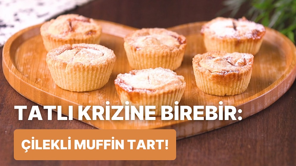 Bir Kere Denediğinizde Sürekli Yapmak İsteyeceksiniz: Çilekli Muffin Tart Nasıl Yapılır?