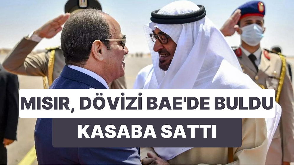 Mısır, Döviz Bulmanın Yolunu BAE'de Buldu: Satılan Turistik Sahil Kasabası Ortalığı Karıştırdı