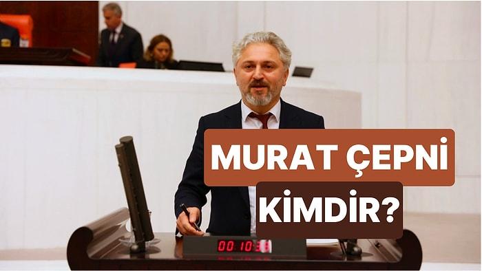Murat Çepni Kimdir? DEM Parti İstanbul Büyükşehir Belediye Başkan Aday Adayı Murat Çepni'nin Siyasi Kariyeri