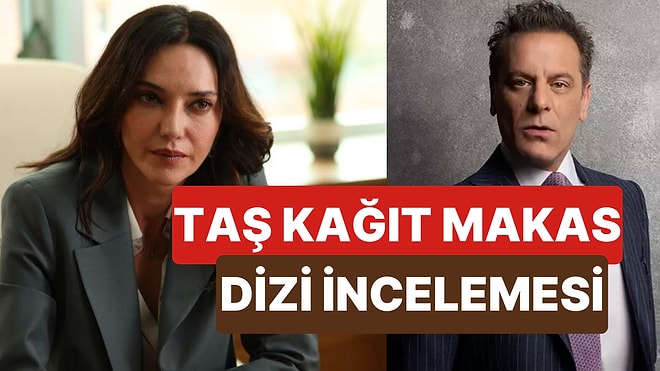 Taş Kağıt Makas Dizisinin Konusu Nedir, Oyuncuları Kimlerdir? Taş Kağıt Makas Dizisi Uyarlama mı?