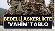 Bedelli Askerlikte 'Vahim' Tablo: Fiyat Artık Çok mu Yüksek?