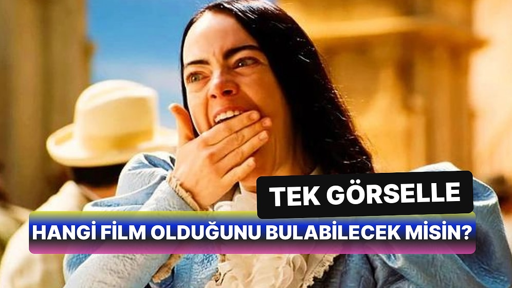 Tek Görselle Hangi Film Olduğunu Bulabilecek misin?