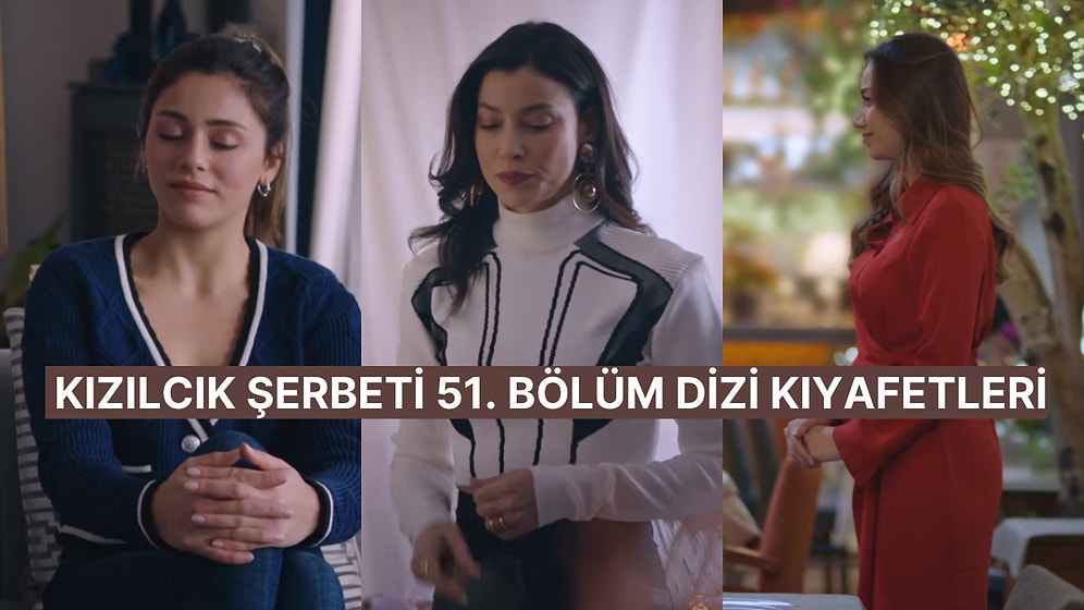 Kıvılcım Evde Hamilelik Testi Buluyor!  Kızılcık Şerbeti 51. Bölüm Dizi Kıyafetleri ve Benzer Öneriler