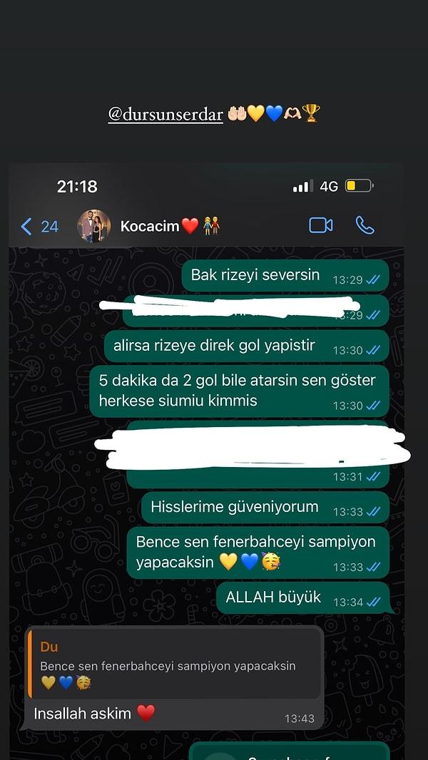 Maç öncesi eşine "Bence sen Fenerbahçe'yi şampiyon yapacaksın" diyerek Serdar Dursun'u motive eden Yasemin Dursun, mesajlaşmalarını paylaştı.