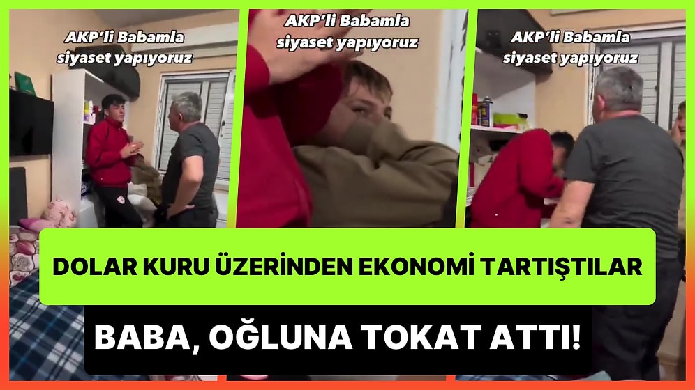 Dolar Kuru Üzerinden Ekonomi Tartışması Yaptığı Oğluna Tokat Atan Baba