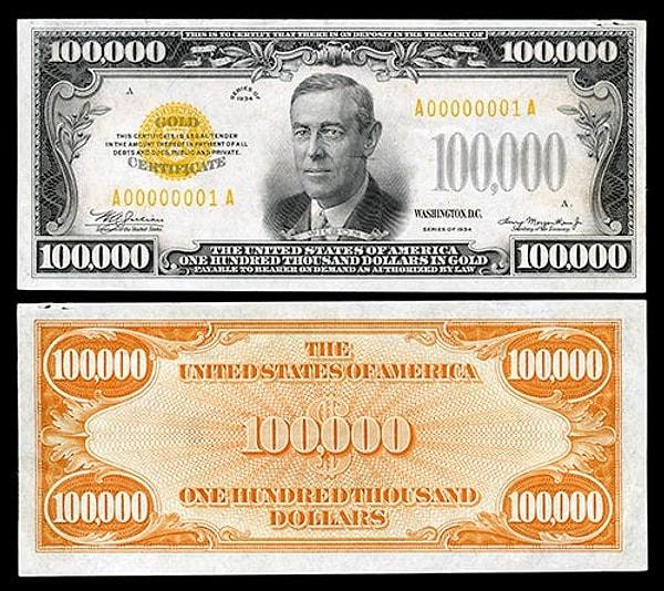 9. ABD'nin çıkardığı en yüksek banknot 100.000 dolardı.