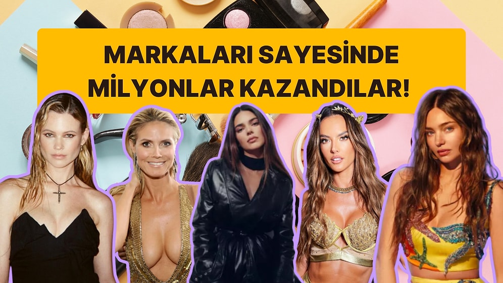 Hem Modellik Yapan Hem de Kendi Markasını Kuran 8 İkonik Victoria's Secret Meleği