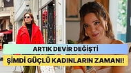 Yeni Sezonda İzleyiciyle Buluşarak Kadının Gücünü Herkese Gösteren Birbirinden Güzel Diziler