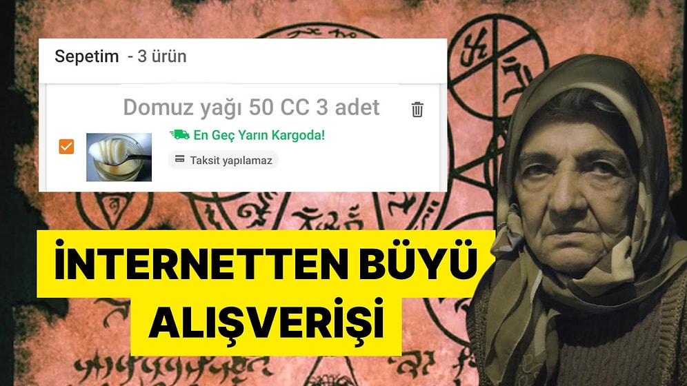 Domuz Yağı, İnşaat Çivisi... Büyücü Yengesinin Alışveriş Sepetine Giren X Kullanıcısı Viral Oldu