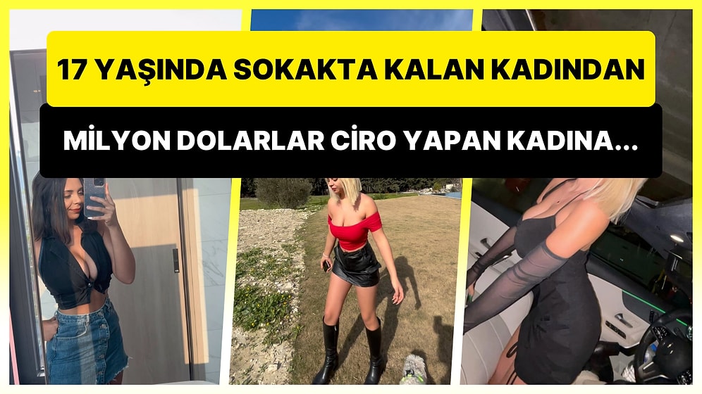 '17 Yaşında Sokakta Kalırken 1 Yıl İçinde Milyon Dolarlar Ciro Yapan Kadına' Dönüşen Fenomen Gündem Oldu