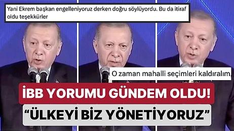 Erdoğan'ın İBB Açıklaması Gündem Oldu: "Ülkeyi Biz Yönetiyoruz,  İstanbul'daki Zat Bu İmkana Sahip Değil”