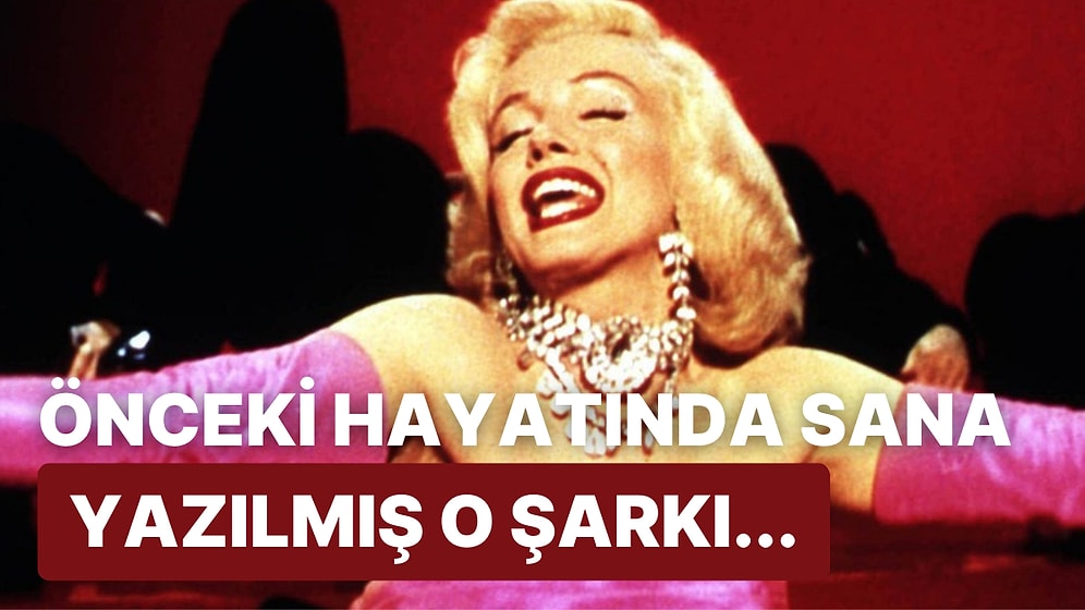 Önceki Hayatında Sana Yazılmış Şarkı Ne?