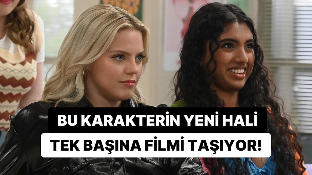 Kızlar Bu Sefer Daha mı Kötü? 2024 Mean Girls'ündeki Bir Karakter, Filmin Gidişatını Değiştirecek Nitelikte!