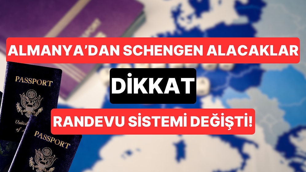 Almanya'dan Schengen Vizesi Başvurusu Yapacak Olanlar Dikkat: Randevu Sistemi Değişiyor