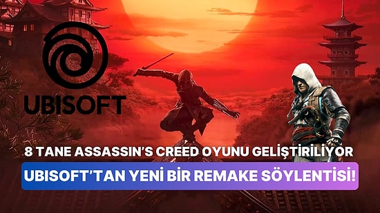 Ubisoft Black Flag Remake Dahil Toplamda 8 Yeni Assassin's Creed Oyunu Üzerinde Çalışıyor!