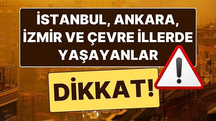 Çamur Yağacak: İstanbul, İzmir, Ankara ve Çevre İllerde Bu Gece ve Yarına Dikkat!