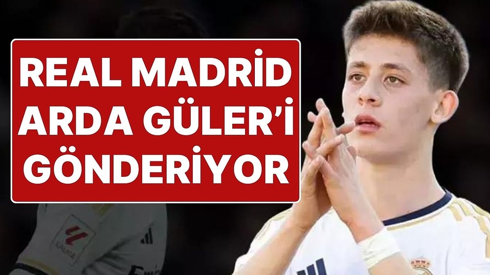 Real Madrid’in Arda Güler Kararı Belli Oldu: İşte Arda Güler’in Gitmesi Muhtemel İki Takım