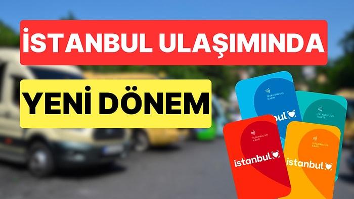 İstanbul'da Yeni Dönem: İstanbulkart Artık Minibüslerde de Geçerli Olacak
