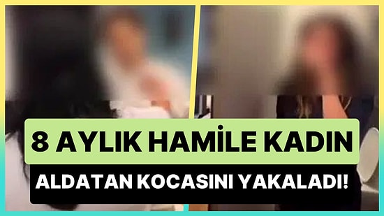 8 Aylık Hamile Kadın, Kendisini Aldatan Kocasını Başka Bir Kadınla Otel Odasında Bastı!