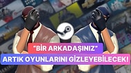 Malum Oyunlarınızı Gizleyebileceğiniz Steam Özelliği Tüm Kullanıcılara Açıldı