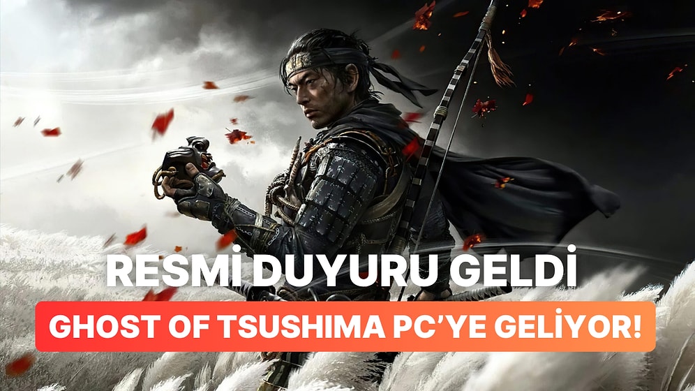 Duyuru Fragmanı Yayınlandı: PlayStation'un Sevilen Markası Ghost of Tsushima PC'ye Geliyor!