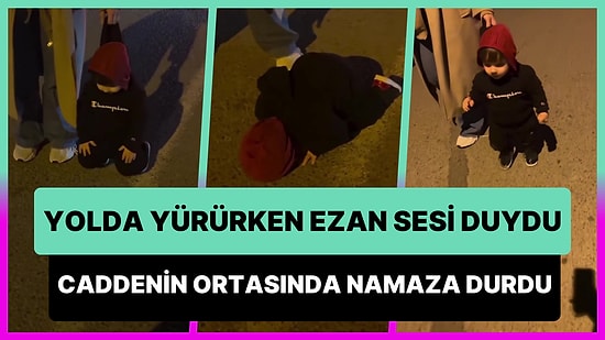 Yolda Yürürken Ezan Sesi Duyunca Caddenin Ortasında Namaza Duran Ufaklık