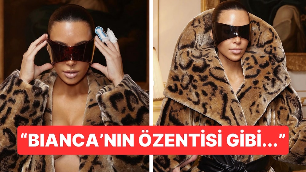 Kim Kardashian'ın Bianca Censori Çakması Kıyafetini Görenler Kanye West'in Eski Eşini Yerden Yere Vurdular