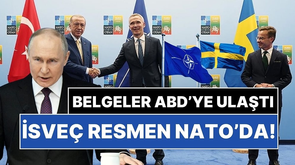 Katılım İçin Belgeler Teslim Edildi: İsveç Resmen NATO Üyesi Oldu