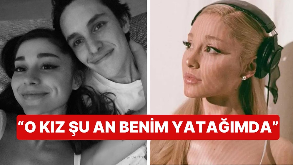Ariana Grande Yeni Şarkısında Dalton Gomez'e Yaptığı Göndermelerle Aldatıldığını Tüm Hayranlarına Anlattı