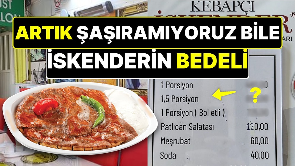 Bursa'da Bir İskendercinin Menüsündeki Fiyatlar Artık Ucuz Pahalı Algımızı Ne Denli Kaybettiğimizi Gösterdi