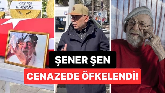 Şener Şen, Kayhan Yıldızoğlu'nun Cenazesinde Öfkeden Deliye Döndü: "Gidin Ya!"