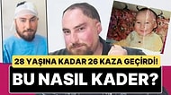 28 Yıllık Hayatı Boyunca 26 Kaza Geçirdi: Eli Parçalandı, Yatağı Yandı, Kafası 3 Kez Yarıldı!