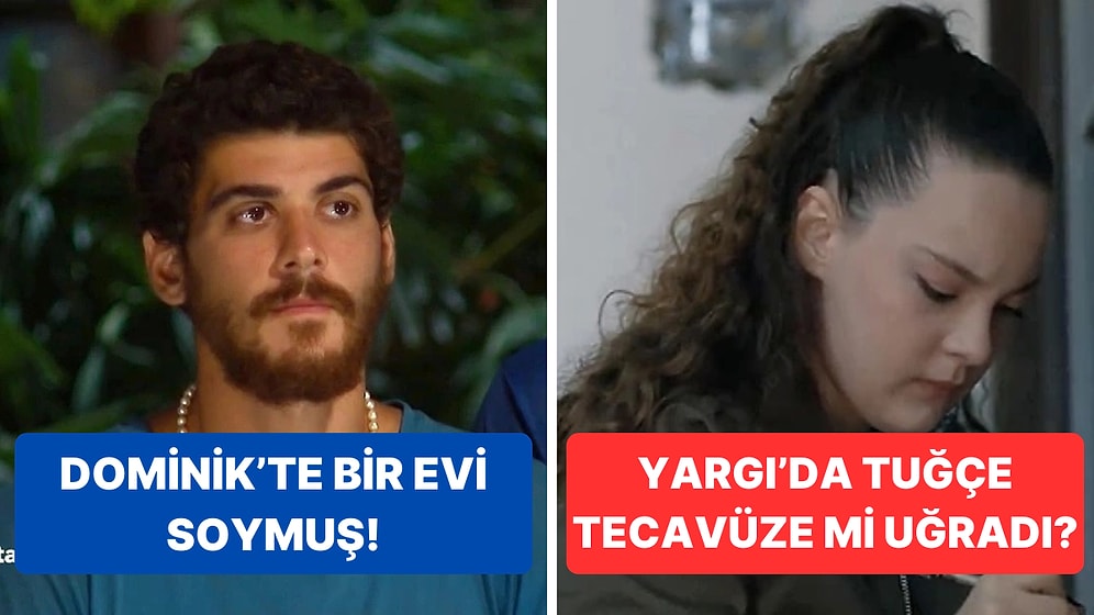 Survivor'da Dominik'te Hırsızlık Yapan Poyraz'dan Yargı'daki Tecavüz Sahnesine TV Dünyasında Bugün Yaşananlar