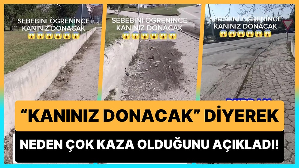 'Sebebini Öğrenince Kanınız Donacak' Diyerek Eskişehir'de Çok Kaza Olan Noktada Neden Kaza Olduğunu Anlattı!