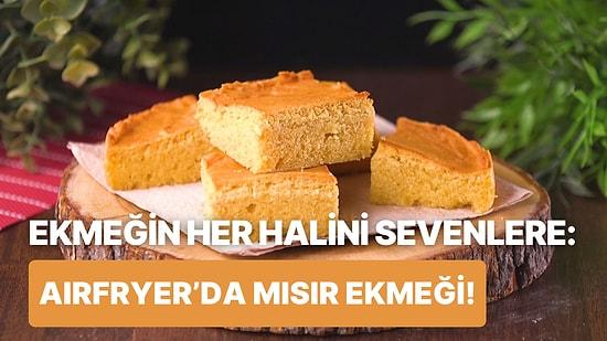 Bütün Eve Miss Gibi Ekmek Kokusu Yayılacak: Airfryer'da Mısır Ekmeği Nasıl Yapılır?