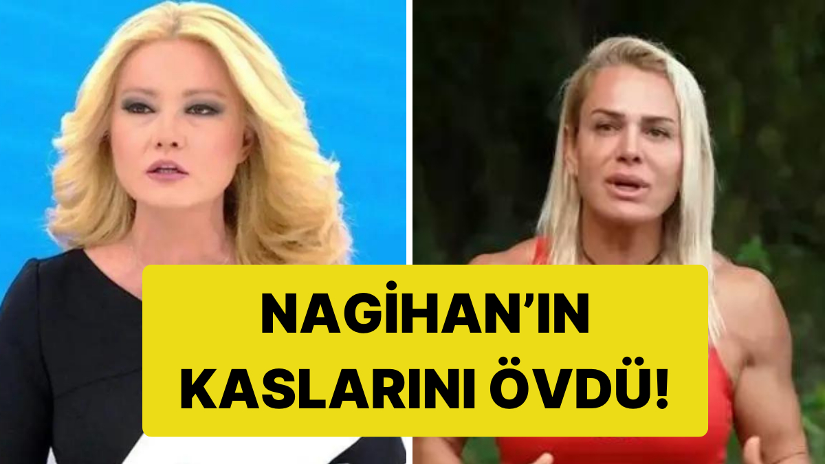 Müge Anlı'dan Survivor Nagihan'ın Kaslarına Övgü Dolu Sözler!