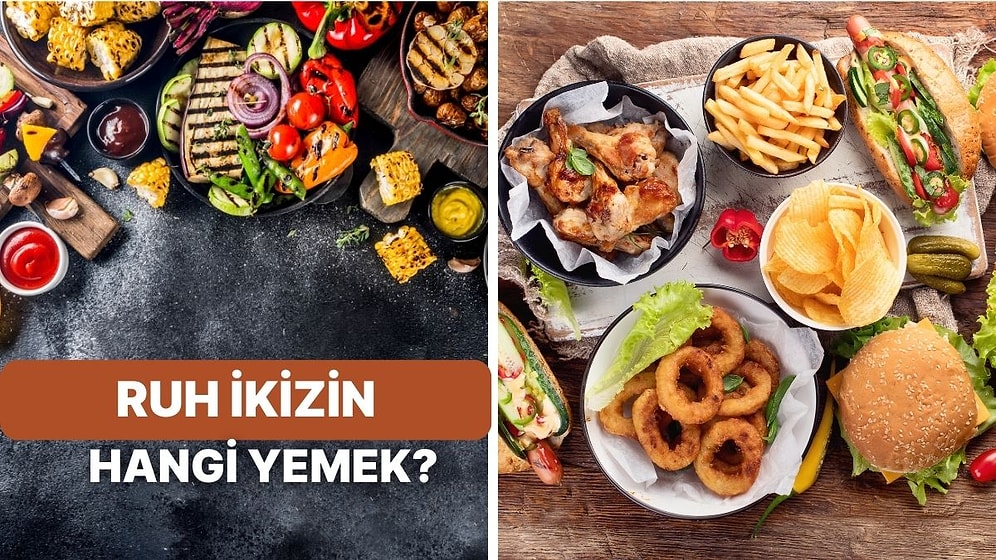 Hangi Yemek Senin Ruh İkizin?