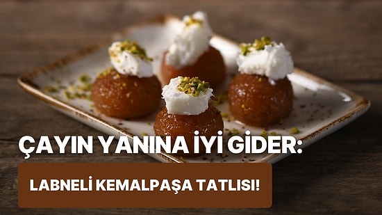 İftardan Sonra Çayın Yanına Misafirlerime Ne İkram Etsem Diyenler için Labneli Kemalpaşa Tarifi Veriyoruz!
