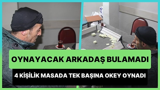 Oynayacak Arkadaş Bulamadığı İçin 4 Kişilik Masada Tek Başına Okey Oynayan Adam