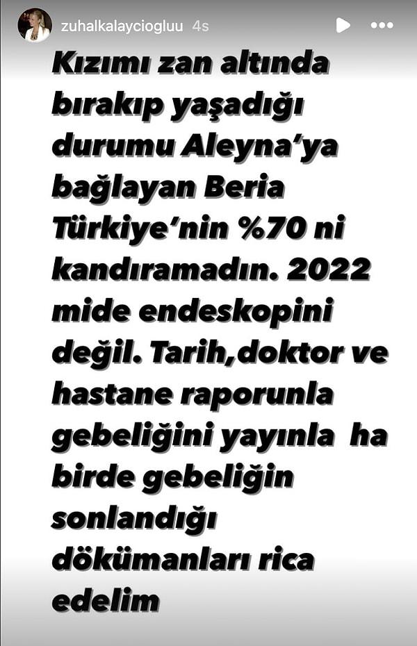 Beria Özden'den hamilelikle ilgili dökümanları paylaşmasını isteyen Zuhal Kalaycıoğlu, Özden'in Aleyna'yı zan altında bıraktığını söyledi.