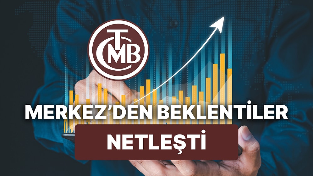 Yeniden Artış! Yabancı Bankalar ve Anketlerde Ekonomistler Merkez Bankası Faiz Kararını Ne Bekliyor?