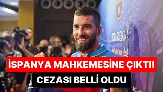 İspanya'da Vergi Kaçakçılığı İddiasıyla Hakkında Soruşturma Açılan Arda Turan'ın Cezası Belli Oldu!