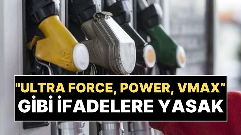 Akaryakıt Satışında Tek Fiyat Dönemi: “Ultra Force”, “Power”, "VMax” Gibi İfadelere Yasak!