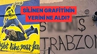 Duvar Savaşları: Osayi Samuel'in Grafitisinin Silindiği Yere Bu Kez "S.... Trabzon" Yazıldı