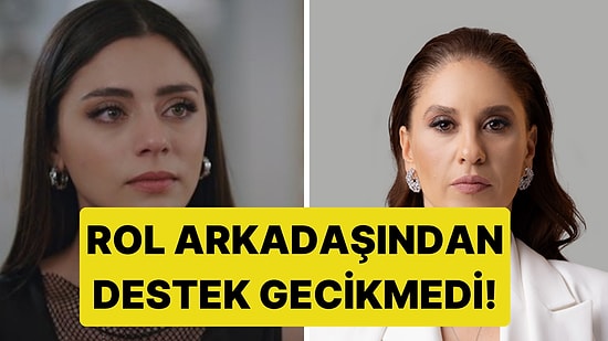 Kızılcık Şerbeti'nde Rolü Azalan Sıla Türkoğlu'na Evrim Alasya'dan Destek Geldi!